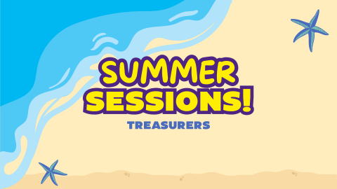 Summer Sessions: Treasurer #1 Summer Sessions: Treasurer #1